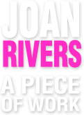 Joan Rivers a Piece of Work Film logo